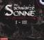 Die schwarze Sonne - I - III