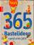 Claudia Guther: 365 Bastelideen rund ums