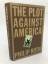 Philip Roth: The Plot against America. A