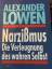 Alexander Lowen: Narzissmus