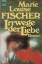 Fischer, Marie L: Irrwege der Liebe