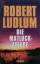 Robert Ludlum: Die Matlock-Affäre