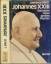 Johannes XXIII. Das Leben eines großen Papstes - Lawrence Elliott (Autor); Heinz Graef; Hans Schmidthüs (dt. Übers.); Papst Johannes XXII (biographierte Person)