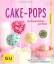 Christa Schmedes: Cake-Pops: Kuchenprali