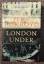 Peter Ackroyd: Under London