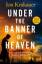 Jon Krakauer: Under the Banner of Heaven