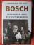 Bosch - Geschichte eines Weltunternehmens - Bähr, Johannes & Erker, Paul