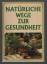 Robert Vogg: Natürliche Wege zur Gesundh