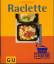 Cornelia Schinharl: Raclette