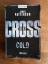 James Patterson: Cold - Alex Cross 17 -