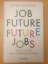 Lynda Gratton: Job Future Future Jobs - 