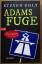 Steven Uhly: Adams Fuge