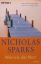 Nicholas Sparks: Weit wie das Meer