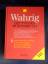 Wahrig, Gerhard, Neu hrsg. v. Wahrig-Bur