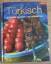 Türkisch: Kochen in über 100 Varianten