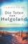 Carina Lund: Die Toten von Helgoland - E