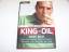 King of Oil - Marc Rich - Vom mächtigsten Rohstoffhändler der Welt zum Gejagten der USA - Ammann, Daniel
