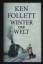 Ken Follett: Winter der Welt