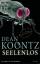 Dean Koontz: Seelenlos