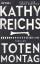 Kathy Reichs: Totenmontag