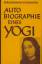 Autobiographie eines Yogi - Yogananda, Paramahansa