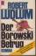 Robert Ludlum: Der Borowski-Betrug