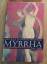 Angela Dopfer-Werner: Myrrha