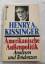 Kissinger, Henry A.: Amerikanische Ausse