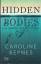 Caroline Kepnes: Hidden Bodies - Ich wer