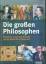 Cornelius Grupen: Die großen Philosophen