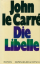 Le Carré, John: Die Libelle