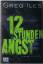 Greg Iles: 12 Stunden Angst