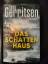 Tess Gerritsen: Das Schattenhaus