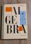 o. A.: Algebra Erster Teil - Einführung 