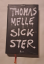 Thomas Melle: Sickster