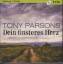 Tony Parsons: Dein finsteres Herz - Dete