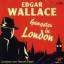 Edgar Wallace: Gangster in London