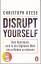 Christoph Keese: Disrupt Yourself - Vom 