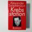 Alexander Solschenizyn: Krebsstation