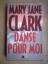 Mary Jane Clark: Danse pour moi