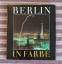 Klaus Beuchler: Berlin in Farbe