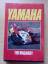 Ted Macauley: Yamaha The Yamaha legend