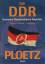 Die DDR - Daten - Fakten - Analysen = PLOETZ  +   Im Trabi durch die Zeit - 40 Jahre Leben in der DDR  +  Zonenkinder  +  So kochte die DDR  +  DDR Backbuch / Kochbuch  =   6  Bücher - Fischer, Alexander  ;  Hölder, Egon  ;  Hensel, Jana  ;  Trögel, Tatjana  ;