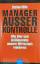 gebrauchtes Buch – Stefan Riße – Manager ausser Kontrolle: Wie Gier und Grössenwahn unsere Wirtschaft ruinieren – Bild 2