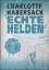 Charlotte Habersack: Echte Helden — Im G