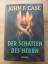 John F. Case: Der Schatten des Herrn