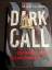 Mark Griffin: Dark Call - Du wirst mich 