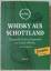 Arne Wesche: Whisky aus Schottland