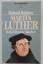 Roland Bainton: Martin Luther. Rebell fü