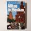 Lois Fisher-Ruge: Alltag in Moskau